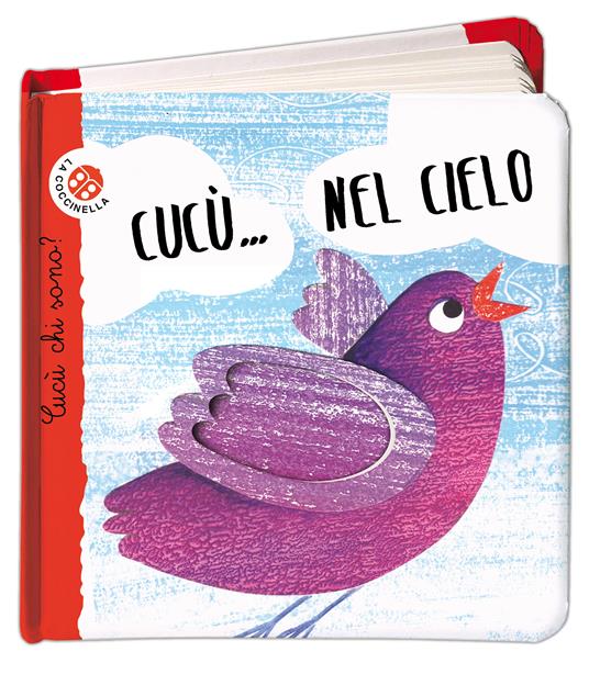 Nel cielo. Cucù chi sono? Ediz. a colori - Nicoletta Bertelle,Maria Loretta Giraldo - copertina