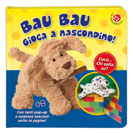 Bau bau gioca a nascondino! Cucù... chi salta su? Libro po-up. Ediz. a colori - Dawn Sirett - 6