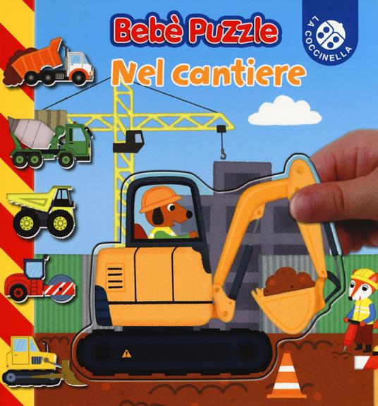 Nel cantiere. Bebè puzzle. Ediz. a colori - Jacques Beaumont,Mélusine Allirol - copertina