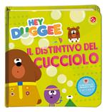 Il distintivo del cucciolo. Hey Duggee. Ediz. a colori