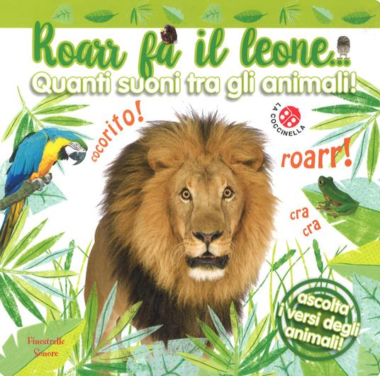 Roarr fa il leone... Quanti suoni tra gli animali! Finestrelle sonore. Ediz. a colori - Dawn Sirett - copertina