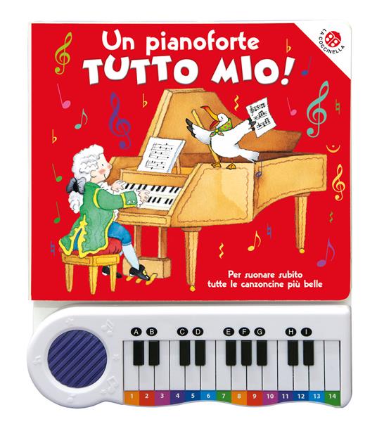 Un pianoforte tutto mio. Per suonare subito tutte le canzoncine più belle! Ediz. a colori. Con Gioco - Roberta Pagnoni - copertina