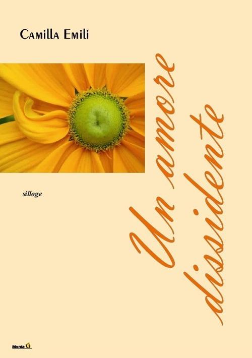 Un amore dissidente - Camilla Emili - copertina
