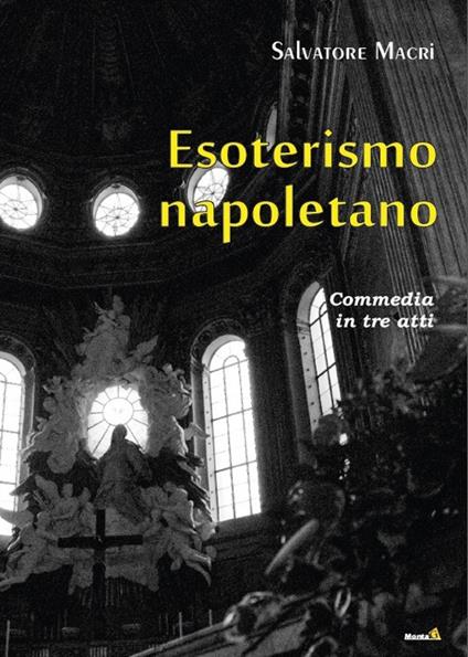 Esoterismo napoletano - Salvatore Macri - copertina