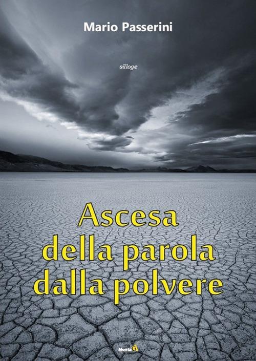 Ascesa della parola dalla polvere - Mario Passerini - copertina
