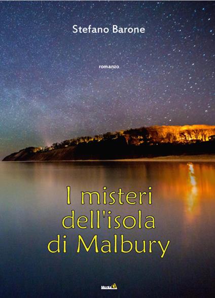 I misteri dell'isola di Malbury - Stefano Barone - copertina
