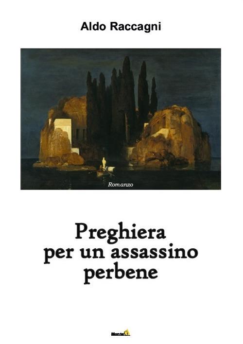 Preghiera per un assassino perbene - Aldo Raccagni - copertina