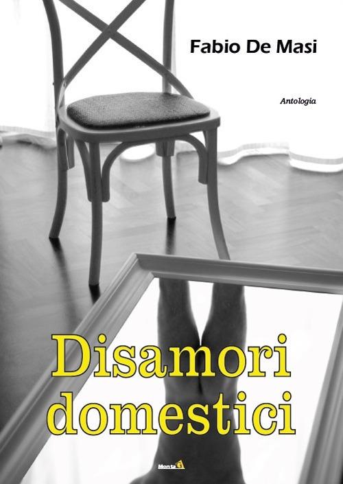 Disamori domestici - Fabio De Masi - copertina