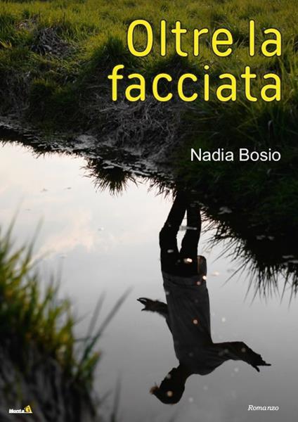 Oltre la facciata - Nadia Bosio - copertina