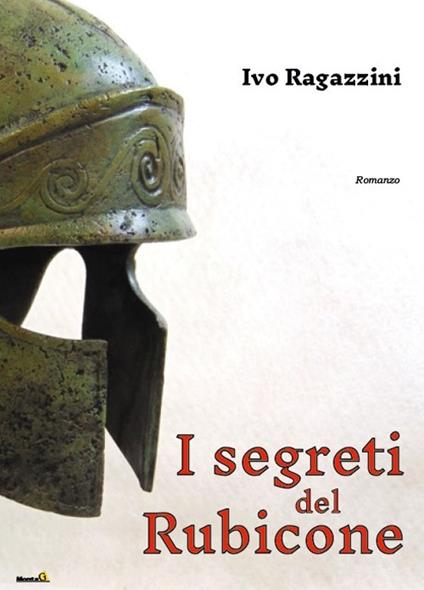 I segreti del Rubicone - Ivo Ragazzini - copertina