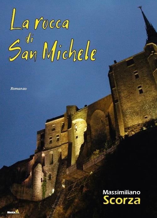 La Rocca di San Michele - Massimiliano Scorza - copertina