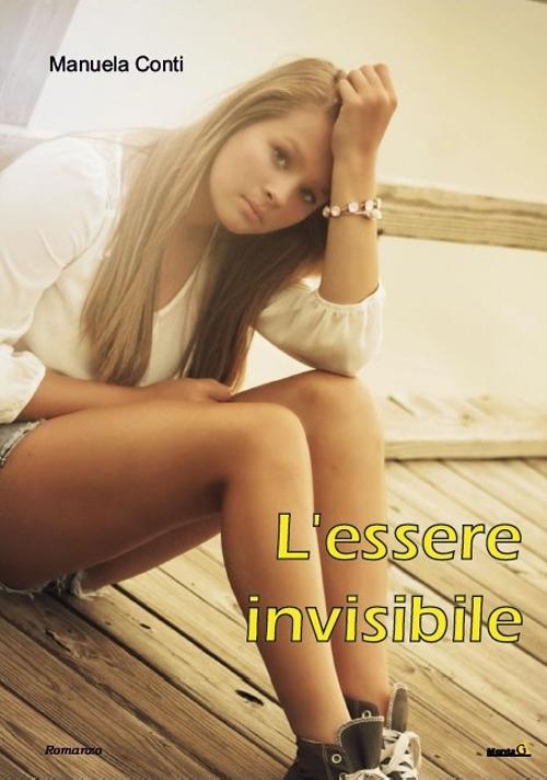 L' essere invisibile - Manuela Conti - copertina