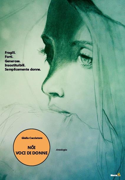 Noi. Voci di donne - Giulia Cacciatore - copertina