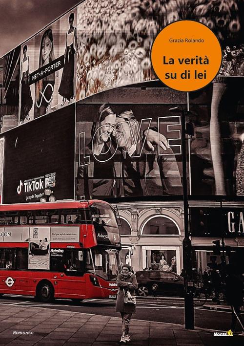 La verità su di lei - Grazia Rolando - copertina