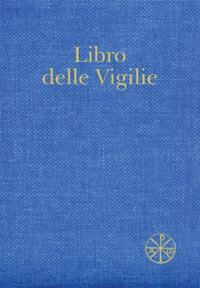 Libro delle Vigilie. Secondo il rito della Santa Chiesa di Milano - copertina