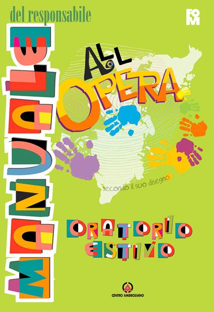 All'Opera. Manuale del responsabile. Secondo il suo disegno - copertina