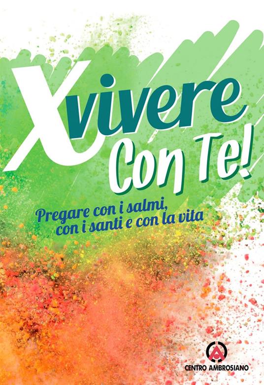 X vivere con Te! Pregare con i salmi, con i santi e con la vita - copertina