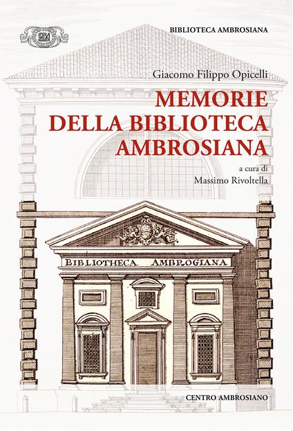 Memorie della biblioteca ambrosiana - Giacomo Filippo Opicelli - copertina