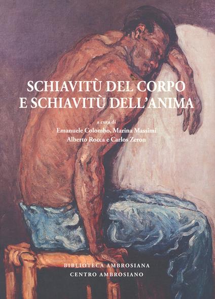 Schiavitù del corpo e schiavitù dell’anima - copertina