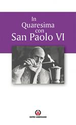In quaresima con san Paolo VI. Proposta per l'Ufficio delle letture nei giorni feriali