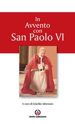 In Avvento con san Paolo VI. Proposta per l'Ufficio delle letture nei giorni feriali