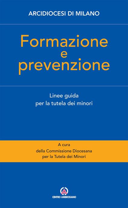 Formazione e prevenzione. Linee guida per la tutela dei minori - copertina