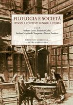Filologia e società. Episodi e contesti lungo la storia
