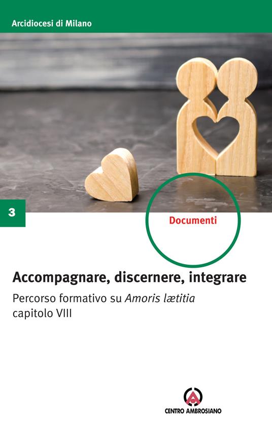 Accompagnare, discernere, integrare. Percorso formativo su Amoris lætitia capitolo VIII - copertina