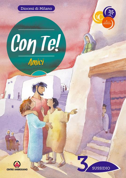 Con te!. Vol. 3: Amici. Sussidio - copertina
