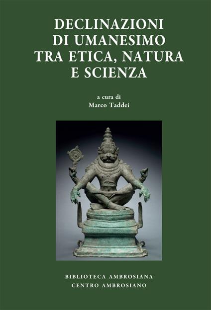 Declinazioni di umanesimo tra etica, natura e scienza - copertina