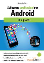 Sviluppare applicazioni per Android in 7 giorni