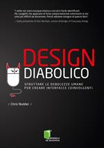 Design diabolico. Sfruttare le debolezze umane per creare interfacce coinvolgenti
