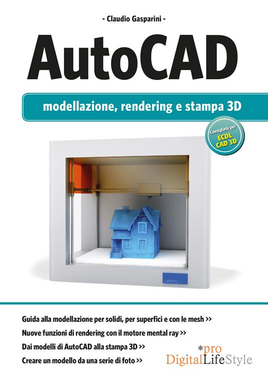 AutoCAD. Modellazione, rendering e stampa 3D - Claudio Gasparini - ebook