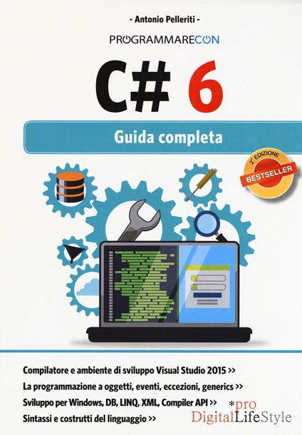 Programmare con C# 6. Guida completa - Antonio Pelleriti - copertina