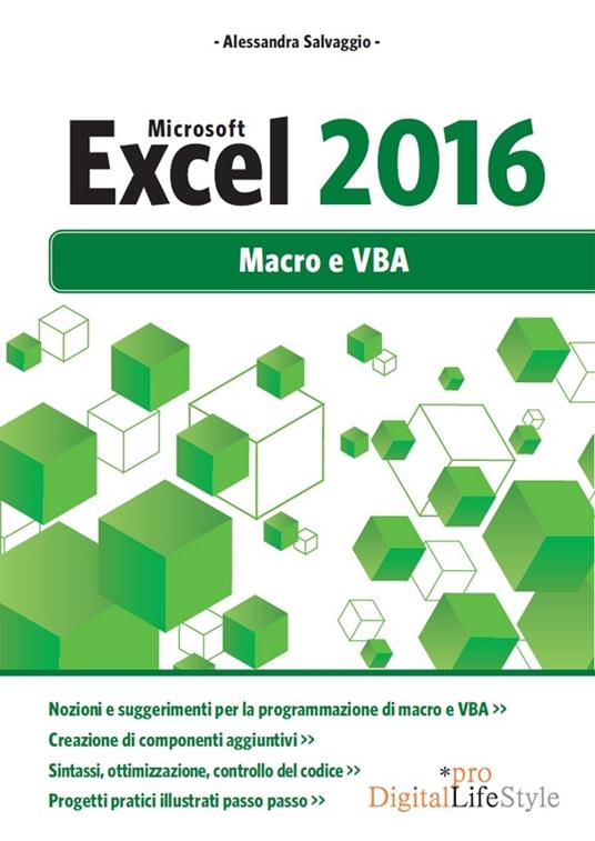 Microsoft Excel 2016. Macro e VBA - Alessandra Salvaggio - ebook