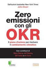 Zero emissioni con gli OKR. Il piano d'azione per risolvere il cambiamento climatico