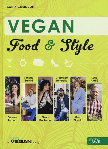Vegan food & style. Ediz. illustrata - Sonia Giuliodori - copertina