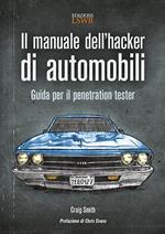Il manuale dell'hacker di automobili. Guida per il penetration tester