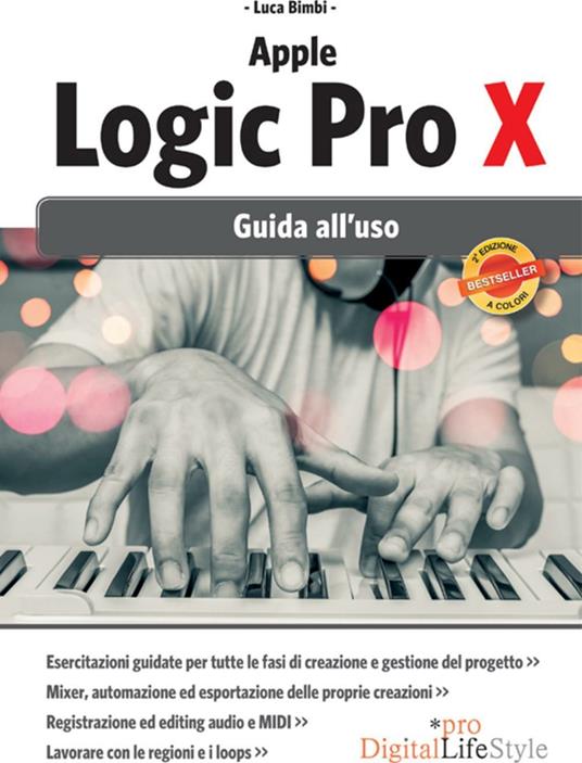 Apple Logic Pro X. Guida all'uso - Luca Bimbi - ebook