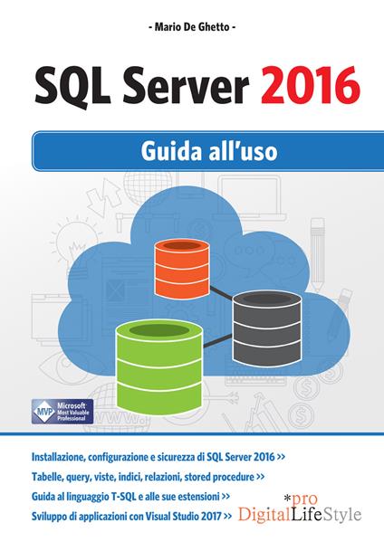 SQL Server 2016. Guida all'uso - Mario De Ghetto - ebook