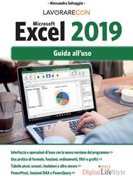 Lavorare con Microsoft Excel 2019. Guida all'uso