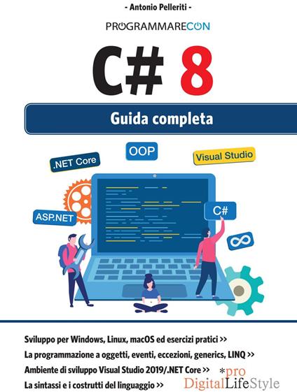 Programmare con C# 8. Guida completa - Antonio Pelleriti - ebook