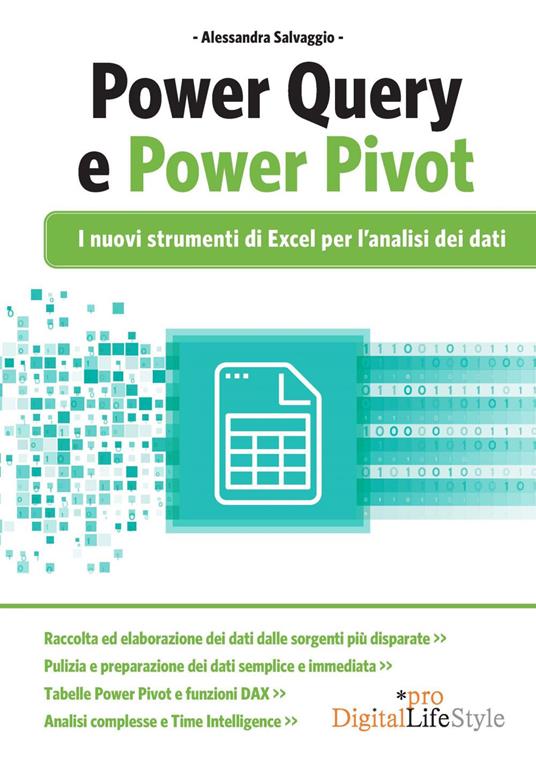PowerQuery e PowerPivot. I nuovi strumenti di Excel per l'analisi dei dati - Alessandra Salvaggio - ebook