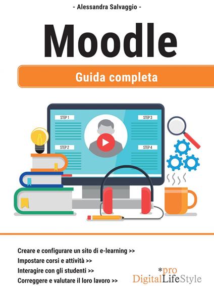 Moodle. Guida completa - Alessandra Salvaggio - ebook