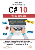 Programmare con C# 10. Guida completa