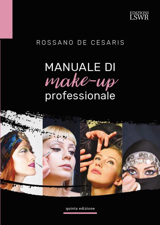 Manuale di make-up professionale - Rossano De Cesaris - copertina