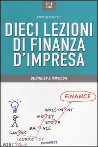 Dieci lezioni di finanza d'impresa - Anna Gervasoni - copertina