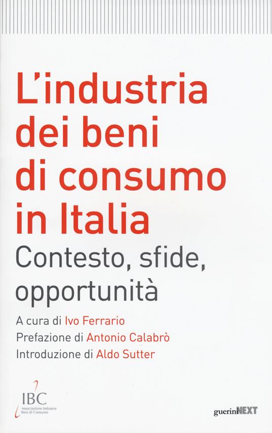L'industria dei beni di consumo in Italia. Contesto, sfide, opportunità - copertina