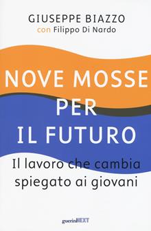Nove mosse per il futuro