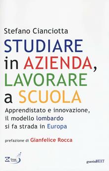 Studiare in azienda lavorare a scuola